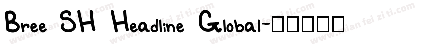 Bree SH Headline Global字体转换
